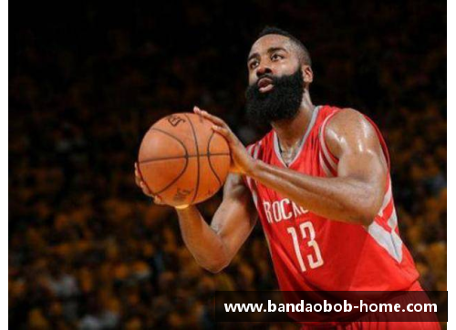 NBA超级明星詹姆斯·哈登：硬特的职业生涯和领导力评析